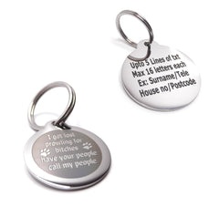 PawGear Pet ID Tags Personalised Engraved Polished Stainless Steel Round Dog Cat ( I Got Lost Prowling for Bitches Have Your People Call My People )